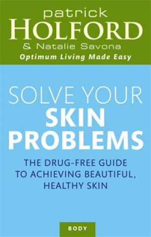 Kniha Solve Your Skin Problems Natalie Savona