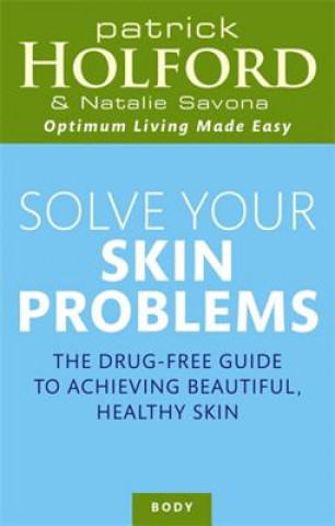 Книга Solve Your Skin Problems Natalie Savona