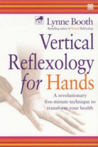 Kniha Vertical Reflexology For Hands Lynne Booth
