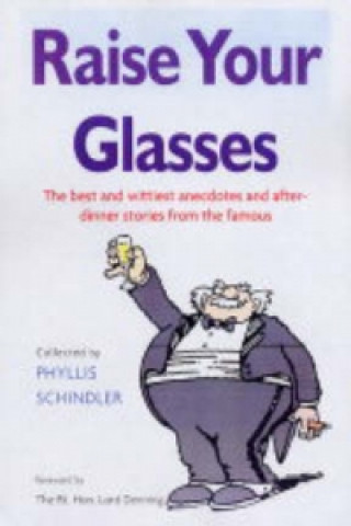 Kniha Raise Your Glasses Phyllis Shindler