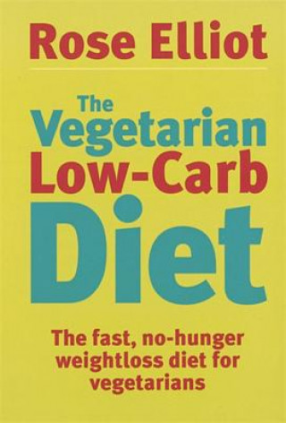 Carte Vegetarian Low-Carb Diet Rose Elliot
