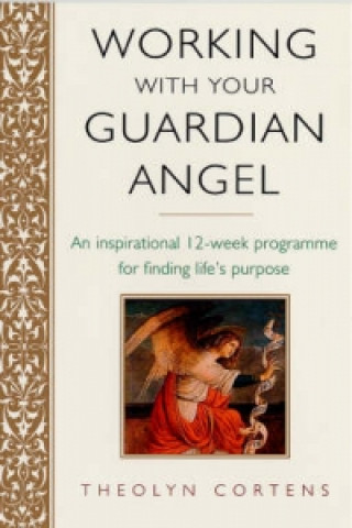 Book Working With Your Guardian Angel Theolyn Cortens