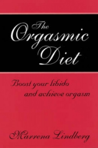 Βιβλίο Orgasmic Diet Marrena Lindberg