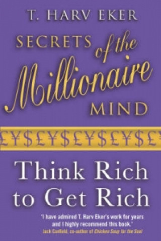 Kniha Secrets Of The Millionaire Mind T Harv Eker