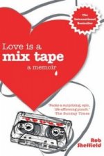 Könyv Love Is A Mix Tape Rob Sheffield