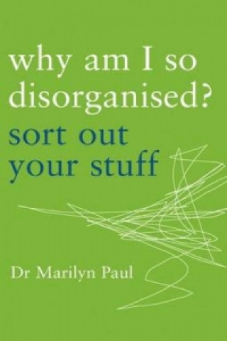 Kniha Why Am I So Disorganised? Marilyn Paul