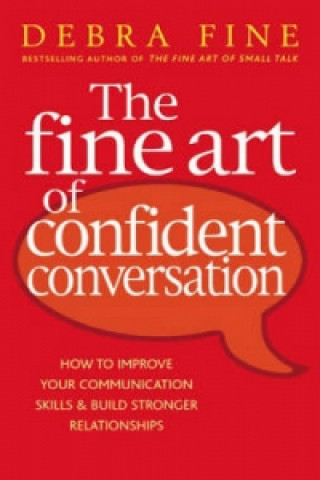 Book Fine Art Of Confident Conversation Debra Fine