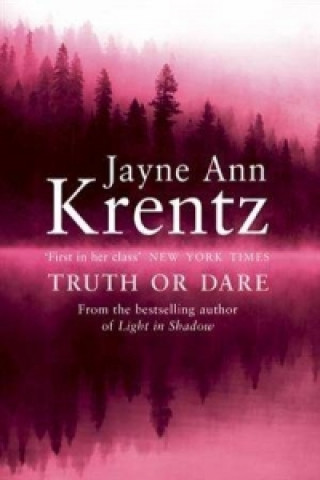 Knjiga Truth Or Dare Jayne Ann Krentz