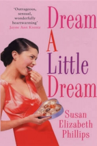 Kniha Dream A Little Dream Susan Elizabeth Phillips