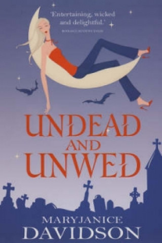 Kniha Undead And Unwed Mary Janice Davidson