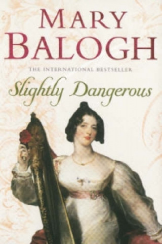 Könyv Slightly Dangerous Mary Balogh