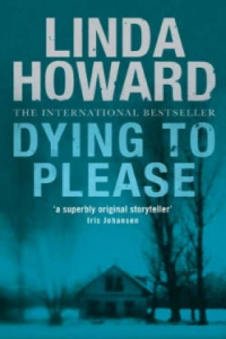 Книга Dying To Please Linda Howard