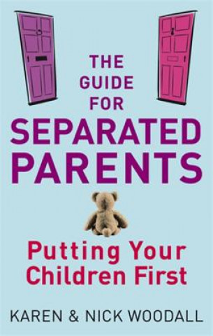 Knjiga Guide For Separated Parents Karen Woodall