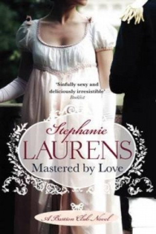 Kniha Mastered By Love Stephanie Laurens