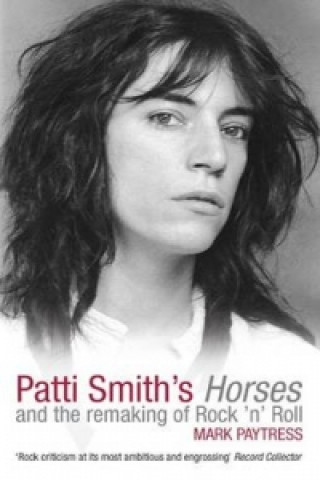Kniha Patti Smith's Horses Mark Paytress