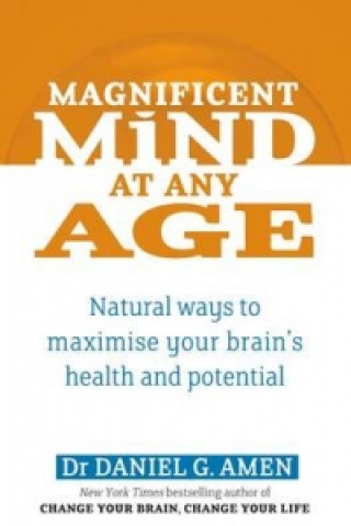 Книга Magnificent Mind At Any Age Daniel Amen