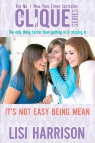 Book It's Not Easy Being Mean Lisi Harrison