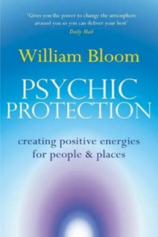 Book Psychic Protection William Bloom