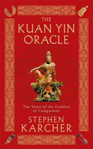 Könyv Kuan Yin Oracle Stephen Karcher