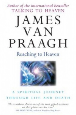 Carte Reaching To Heaven James Van Praagh