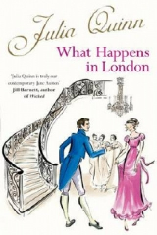 Kniha What Happens In London Julia Quinn