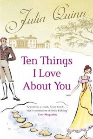 Könyv Ten Things I Love About You Julia Quinn
