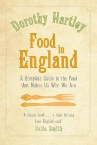 Kniha Food In England Dorothy Hartley