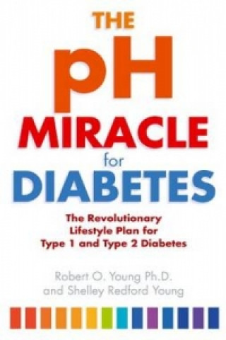 Книга pH Miracle For Diabetes Robert Young