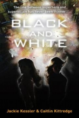 Książka Black And White Jackie Kessler