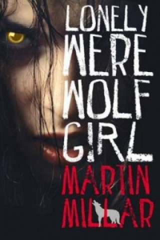 Книга Lonely Werewolf Girl Martin Millar