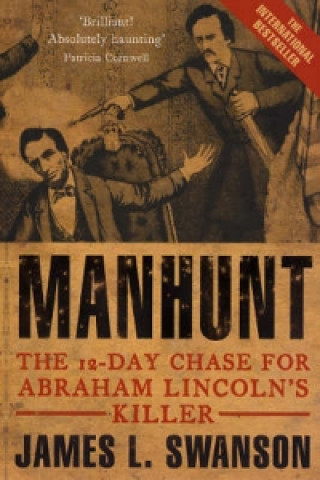 Книга Manhunt James L. Swanson