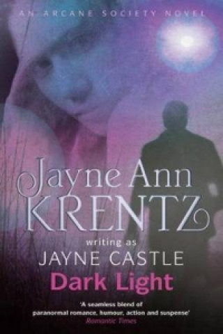 Könyv Dark Light Jayne Ann Krentz