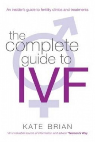 Carte Complete Guide To Ivf Kate Brian
