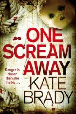 Knjiga One Scream Away Kate Brady