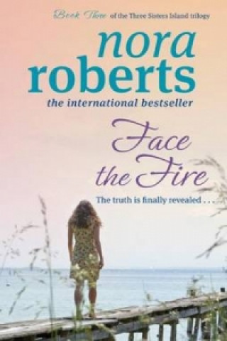 Könyv Face The Fire Nora Roberts