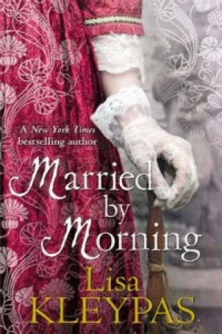 Könyv Married by Morning Lisa Kleypas