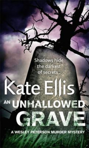 Kniha Unhallowed Grave Kate Ellis