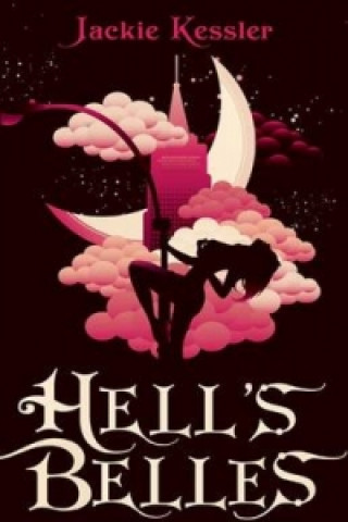 Kniha Hell's Belles Jackie Kessler