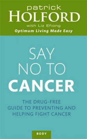Carte Say No To Cancer Patrick Holford