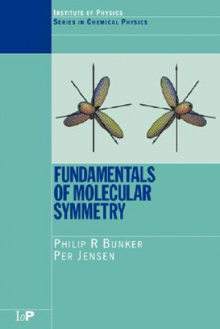 Książka Fundamentals of Molecular Symmetry Philip R. Bunker