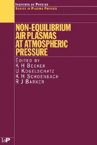 Buch Non-Equilibrium Air Plasmas at Atmospheric Pressure K. H. Becker