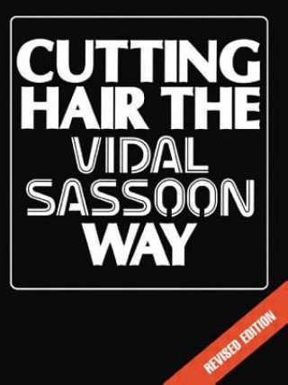 Książka Cutting Hair the Vidal Sassoon Way Vidal Sassoon