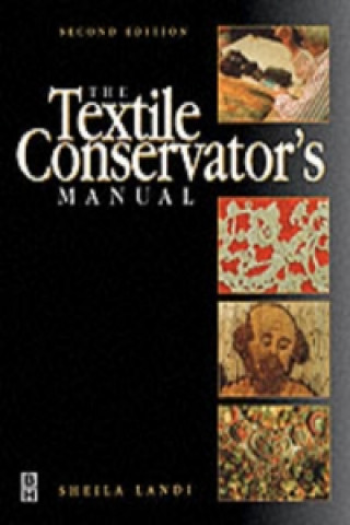 Kniha Textile Conservator's Manual Sheila Landi