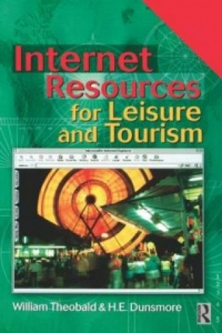 Kniha Internet Resources for Leisure and Tourism William Theobald