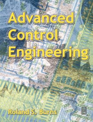 Knjiga Advanced Control Engineering R Burns