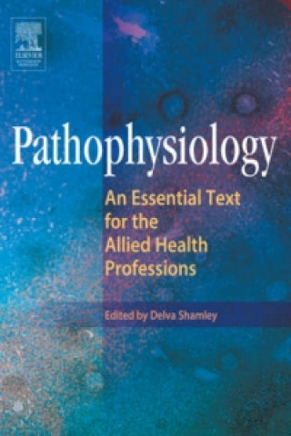 Boek Pathophysiology Delva Shamley