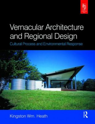 Könyv Vernacular Architecture and Regional Design Heath