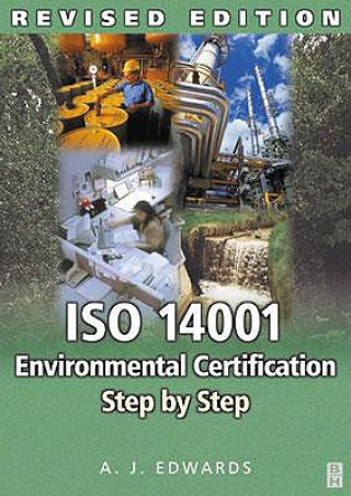 Könyv ISO 14001 Environmental Certification Step by Step A J Edwards