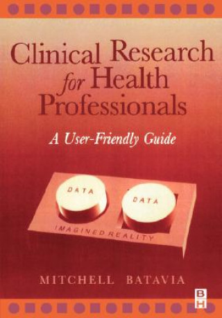 Kniha Clinical Research for Health Professionals Mitch Batavia