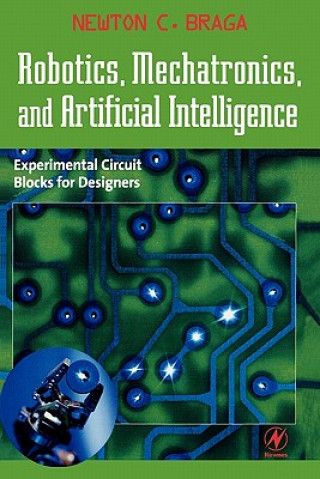 Könyv Robotics, Mechatronics, and Artificial Intelligence BRAGA